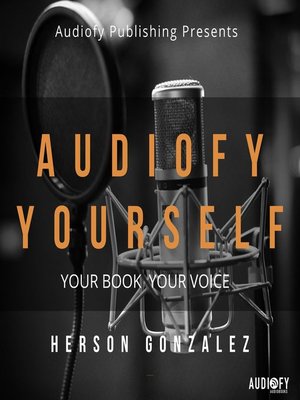 cover image of Audiofy Yourself